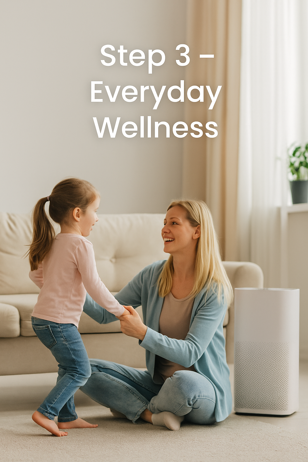 AquaNest How It Works Step 3 image showing a family relaxing in a bright living room with white text Step 3 – Everyday Wellness in vertical format